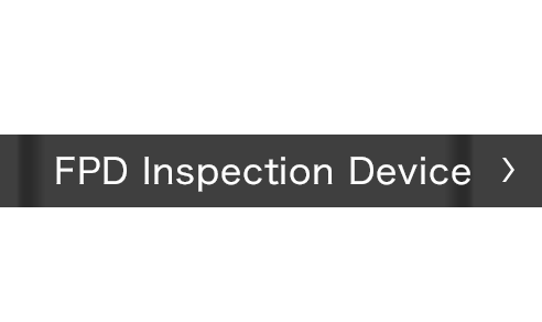 FPD Inspection Device